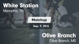 Matchup: White Station High vs. Olive Branch  2016