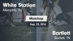 Matchup: White Station High vs. Bartlett  2016