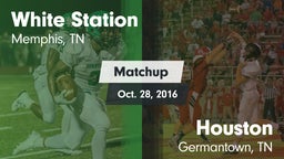 Matchup: White Station High vs. Houston  2016