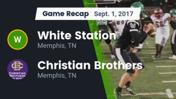 Recap: White Station  vs. Christian Brothers  2017