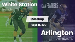 Matchup: White Station High vs. Arlington  2017