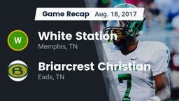 Recap: White Station  vs. Briarcrest Christian  2017