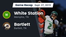Recap: White Station  vs. Bartlett  2019
