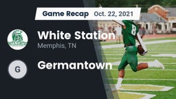 Recap: White Station  vs. Germantown 2021
