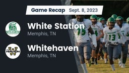 Recap: White Station  vs. Whitehaven  2023