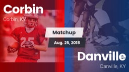 Matchup: Corbin  vs. Danville  2018