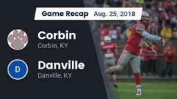 Recap: Corbin  vs. Danville  2018