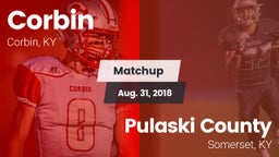 Matchup: Corbin  vs. Pulaski County  2018