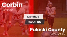 Matchup: Corbin  vs. Pulaski County  2019