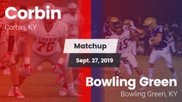 Matchup: Corbin  vs. Bowling Green  2019
