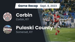 Recap: Corbin  vs. Pulaski County  2023