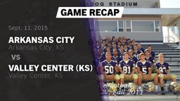 Recap: Arkansas City  vs. Valley Center  (KS) 2015