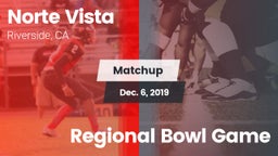 Matchup: Norte Vista High vs. Regional Bowl Game 2019