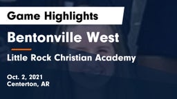 Bentonville West  vs Little Rock Christian Academy  Game Highlights - Oct. 2, 2021