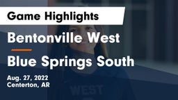 Bentonville West  vs Blue Springs South  Game Highlights - Aug. 27, 2022
