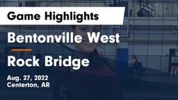 Bentonville West  vs Rock Bridge  Game Highlights - Aug. 27, 2022