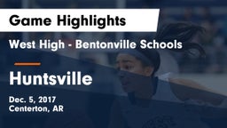 West High - Bentonville Schools vs Huntsville  Game Highlights - Dec. 5, 2017