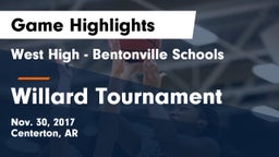 West High - Bentonville Schools vs Willard Tournament Game Highlights - Nov. 30, 2017