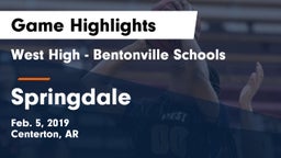 West High - Bentonville Schools vs Springdale  Game Highlights - Feb. 5, 2019
