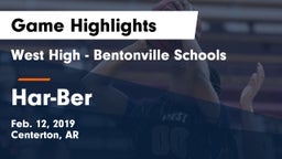 West High - Bentonville Schools vs Har-Ber  Game Highlights - Feb. 12, 2019