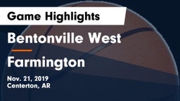 Bentonville West  vs Farmington  Game Highlights - Nov. 21, 2019