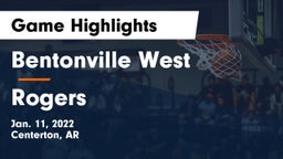 Bentonville West  vs Rogers  Game Highlights - Jan. 11, 2022