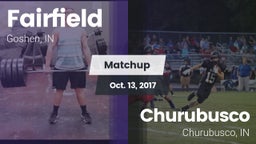 Matchup: Fairfield High vs. Churubusco  2017
