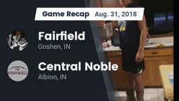 Recap: Fairfield  vs. Central Noble  2018