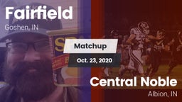 Matchup: Fairfield High vs. Central Noble  2020