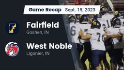 Recap: Fairfield  vs. West Noble  2023