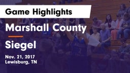 Marshall County  vs Siegel  Game Highlights - Nov. 21, 2017