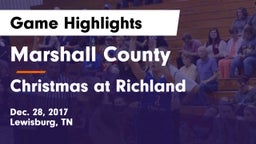 Marshall County  vs Christmas at Richland Game Highlights - Dec. 28, 2017