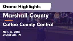 Marshall County  vs Coffee County Central  Game Highlights - Nov. 17, 2018