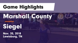 Marshall County  vs Siegel  Game Highlights - Nov. 20, 2018