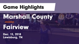 Marshall County  vs Fairview  Game Highlights - Dec. 13, 2018