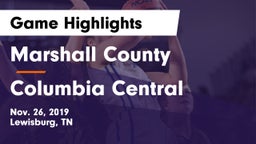 Marshall County  vs Columbia Central  Game Highlights - Nov. 26, 2019