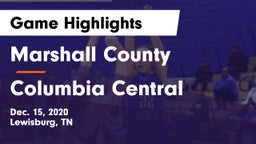 Marshall County  vs Columbia Central  Game Highlights - Dec. 15, 2020