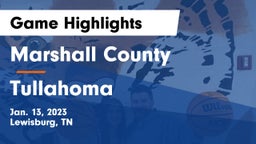 Marshall County  vs Tullahoma  Game Highlights - Jan. 13, 2023