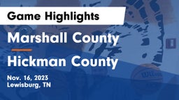 Marshall County  vs Hickman County  Game Highlights - Nov. 16, 2023