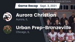 Recap: Aurora Christian  vs. Urban Prep-Bronzeville  2021