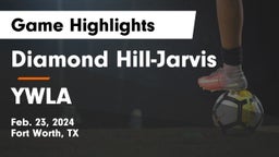 Diamond Hill-Jarvis  vs YWLA Game Highlights - Feb. 23, 2024