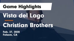 Vista del Lago  vs Christian Brothers  Game Highlights - Feb. 27, 2020