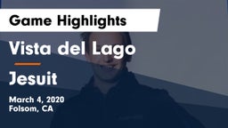 Vista del Lago  vs Jesuit  Game Highlights - March 4, 2020