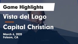 Vista del Lago  vs Capital Christian Game Highlights - March 6, 2020