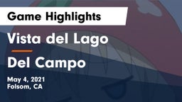 Vista del Lago  vs Del Campo  Game Highlights - May 4, 2021