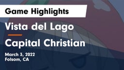 Vista del Lago  vs Capital Christian Game Highlights - March 3, 2022