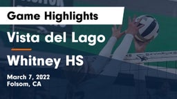 Vista del Lago  vs Whitney HS Game Highlights - March 7, 2022