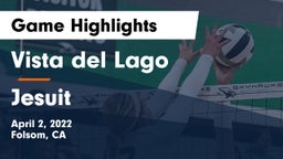 Vista del Lago  vs Jesuit  Game Highlights - April 2, 2022