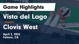 Vista del Lago  vs Clovis West  Game Highlights - April 2, 2022