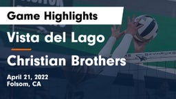 Vista del Lago  vs Christian Brothers  Game Highlights - April 21, 2022